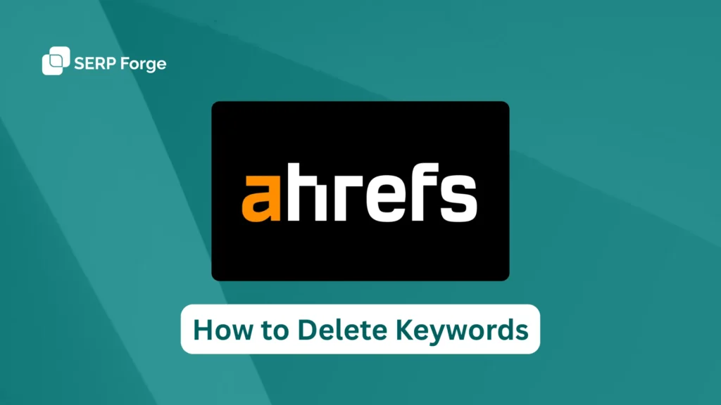 How to Delete a Keywords in ahref
