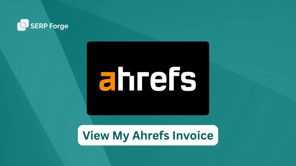 View My Ahrefs Invoice