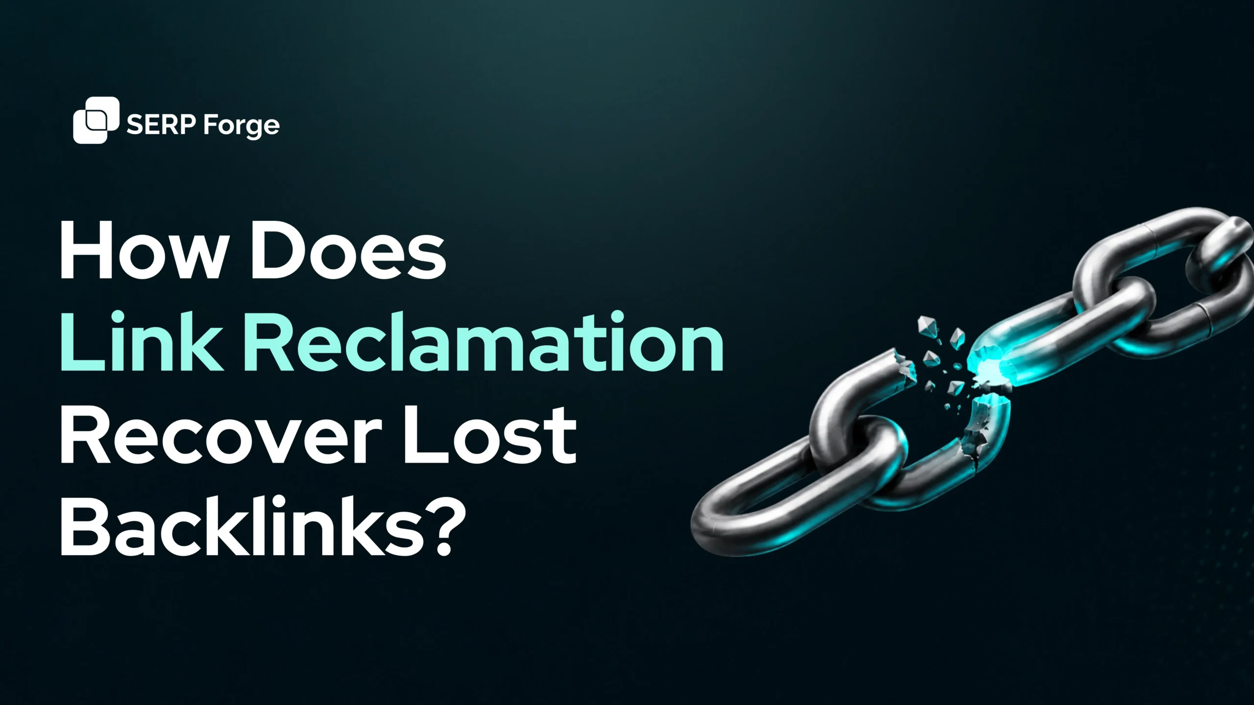 How Does Link Reclamation Recover Lost Backlinks